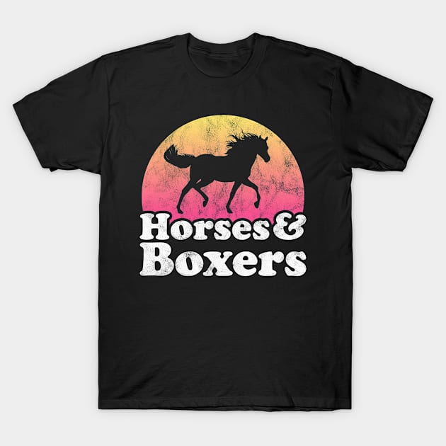 Horses and Boxers Gift for Horse Lovers and Dog Lovers T-Shirt by JKFDesigns